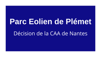 Parc Eolien de Plémet - Décision de la CAA de Nantes du 10 mai 2022